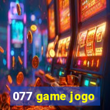 077 game jogo